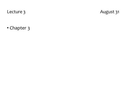 Lecture 3 August 31 Chapter 3. Chapter 3 – numbers, string, booleans integer: MATLAB stores numeric data as double-precision floating point (double) by.