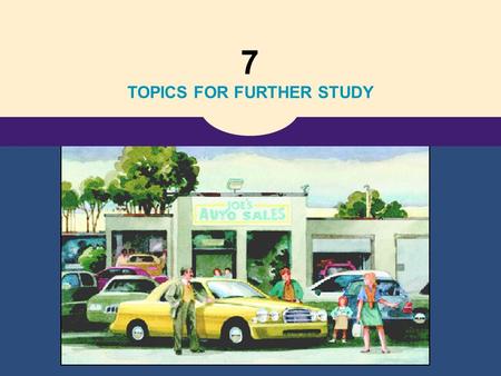 7 TOPICS FOR FURTHER STUDY. Copyright©2004 South-Western 21 The Theory of Consumer Choice Kenningin um val neytenda.