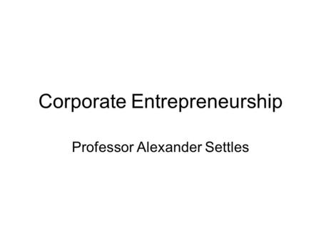 Corporate Entrepreneurship