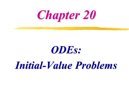 ODEs: Initial-Value Problems