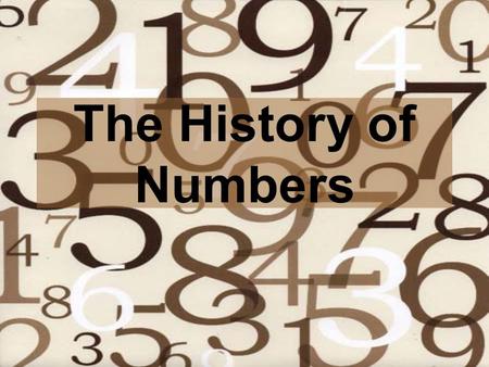 The History of Numbers.