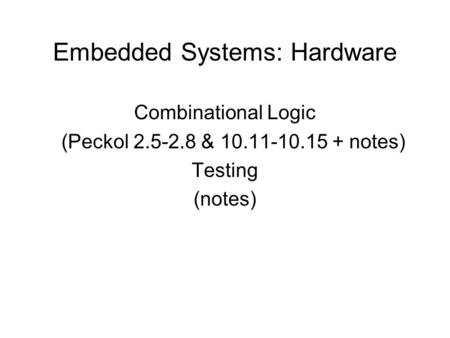 Embedded Systems: Hardware