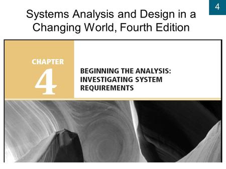 Systems Analysis and Design in a Changing World, Fourth Edition