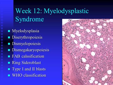 Week 12: Myelodysplastic Syndrome