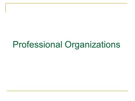 Professional Organizations