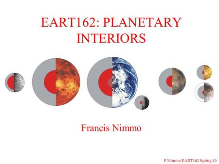 EART162: PLANETARY INTERIORS