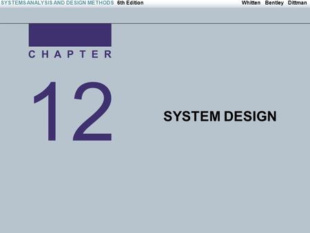 Irwin/McGraw-Hill Copyright © 2004 The McGraw-Hill Companies. All Rights reserved Whitten Bentley DittmanSYSTEMS ANALYSIS AND DESIGN METHODS6th Edition.