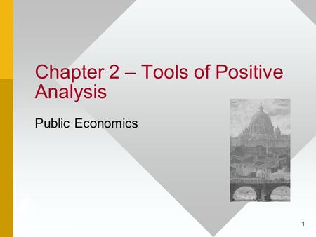 Chapter 2 – Tools of Positive Analysis