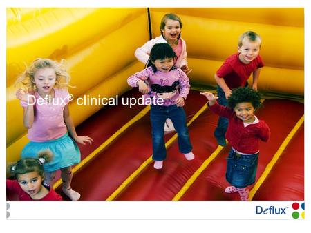 Deflux® clinical update