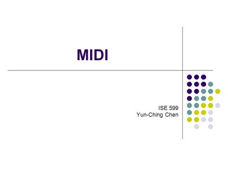 MIDI ISE 599 Yun-Ching Chen. Overview Musical Instrument Digital Interface Came in 1983, conceived by a consortium of synthesizer manufacturers A serial.