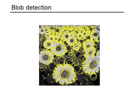 Blob detection.