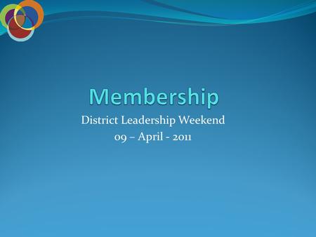 District Leadership Weekend 09 – April - 2011. Rotary in 1911 1911 – Rotary launches the National Rotarian. The 12-page periodical includes an essay written.