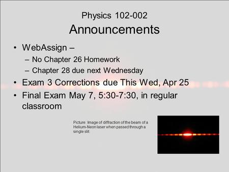 Physics Announcements