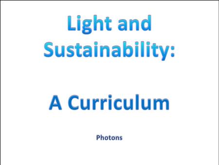 Constructivist: Building on prior knowledge. Children responsible for their own learning. Hands on experimentation. Active Learning. Talk and Discussion.