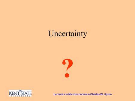 Lectures in Microeconomics-Charles W. Upton Uncertainty ?