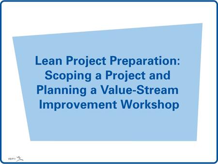 Scoping - 3 sessions (completed at least 1 wk prior to workshop) - Pre-Scoping (1-2 hours) - Scoping (~4 hours) - Confirmation Scoping (2-3 hrs)