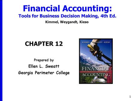 Financial Accounting: Tools for Business Decision Making, 4th Ed.