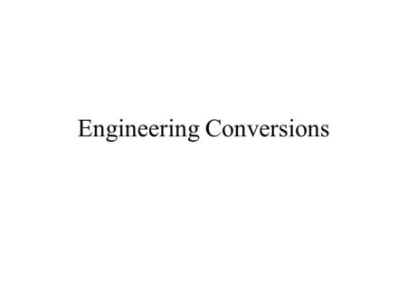 Engineering Conversions. Ratio of an igloo’s circumference to its diameter: