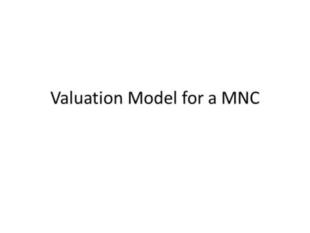 Valuation Model for a MNC