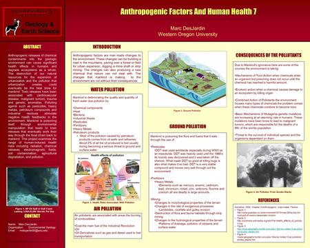 Name: Marc DesJardin Organization: Environmental Geology   Anthropogenic releases of chemical contaminants into the geologic.