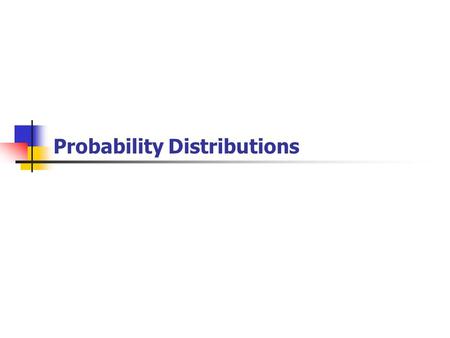 Probability Distributions