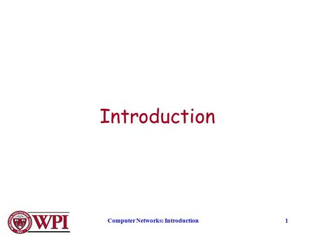 Computer Networks: Introduction1 Introduction. Computer Networks: Introduction2 Network Definitions and Classification Preliminary definitions and network.