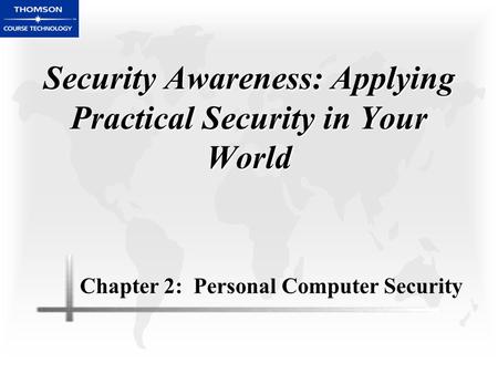 Security Awareness: Applying Practical Security in Your World