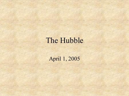 The Hubble April 1, 2005. Introduction If you missed the July Fourth fireworks, you still have a chance to see a fireworks display -- one that comes from.