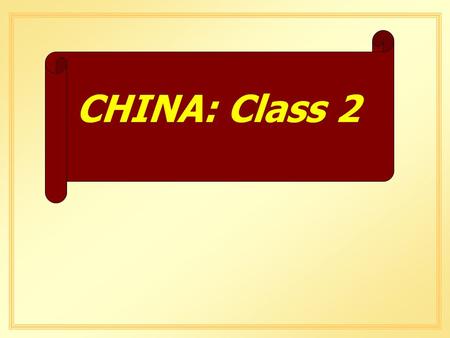 CHINA: Class 2. Policy Change in the Reform Period q Initiated in December 1978 after a power struggle q emphasis on the 4 modernizations q of industry,