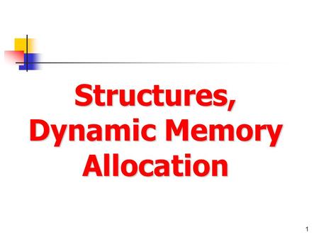 1 Structures, Dynamic Memory Allocation. 2 Agenda Structures Definition & usage Pointers to structures Arrays and pointers in structures Dynamic Memory.