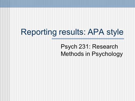 Reporting results: APA style