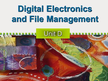 Digital Electronics and File Management