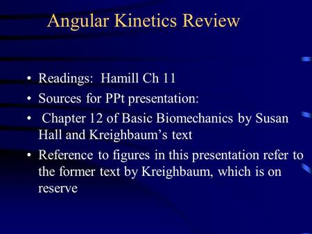 Angular Kinetics Review