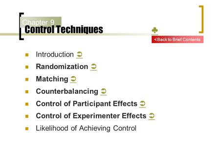 Control Techniques ♣ Chapter 9 Introduction  Randomization 