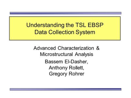 Understanding the TSL EBSP Data Collection System