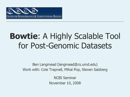 Bowtie: A Highly Scalable Tool for Post-Genomic Datasets