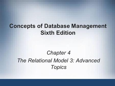 Concepts of Database Management Sixth Edition