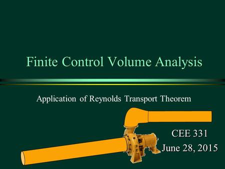 Finite Control Volume Analysis