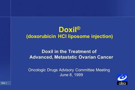 Doxil® (doxorubicin HCl liposome injection)