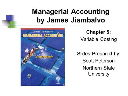 Managerial Accounting by James Jiambalvo