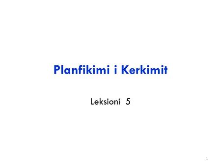 Planfikimi i Kerkimit Leksioni 5.