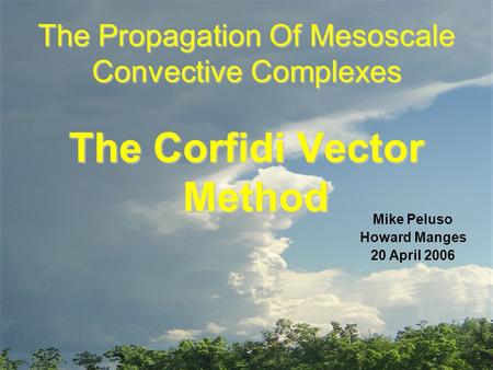 The Propagation Of Mesoscale Convective Complexes