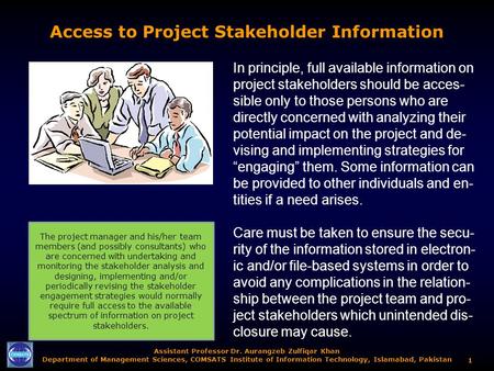 Assistant Professor Dr. Aurangzeb Zulfiqar Khan Department of Management Sciences, COMSATS Institute of Information Technology, Islamabad, Pakistan 1 Access.