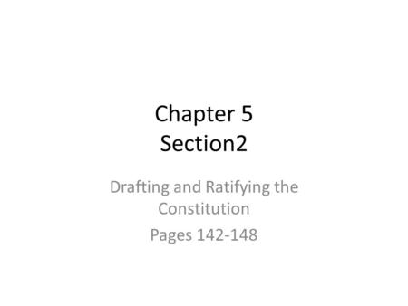 Drafting and Ratifying the Constitution Pages