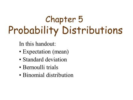 Chapter 5 Probability Distributions