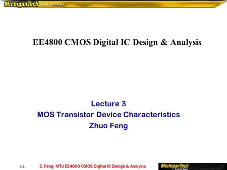 EE4800 CMOS Digital IC Design & Analysis