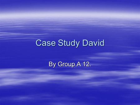 Case Study David By Group A 12.. Issues associated with homelessness.  Physical Health Factors  Malnutrition  Pneumonia  Drug and alcohol abuse 