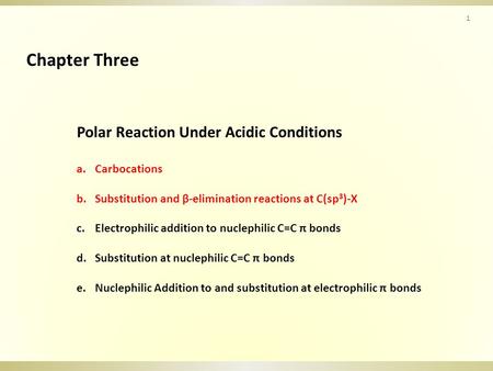 Chapter Three Polar Reaction Under Acidic Conditions Carbocations