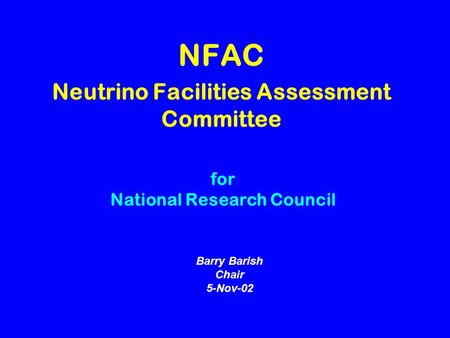 NFAC Neutrino Facilities Assessment Committee