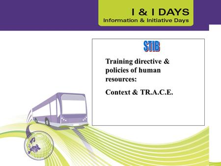 Training directive & policies of human resources: Context & TR.A.C.E.